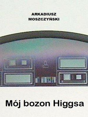 cover image of Mój bozon Higgsa